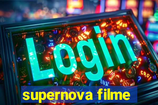 supernova filme